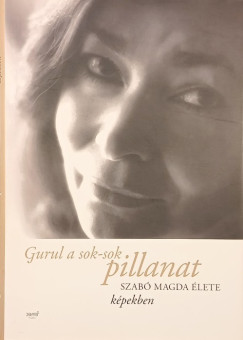 Gurul a sok-sok pillanat