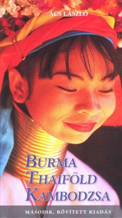 Burma, Thaifld, Kambodzsa