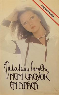 Zalatnay Sarolta - Nem vagyok n apca