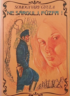 Somogyvry Gyula - Ne srgulj, fzfa!