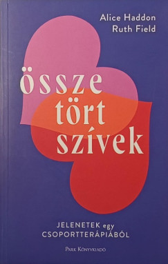 Ruth Field - Alice Haddon - Összetört szívek