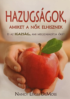 Hazugsgok, amiket a nk elhisznek