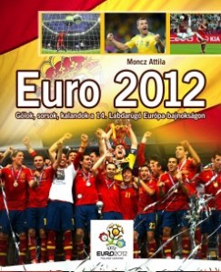 Moncz Attila - Euro 2012