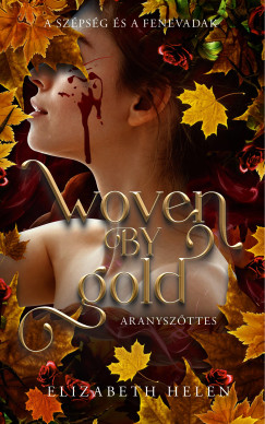 Elizabeth Helen - Woven by Gold - Aranyszttes