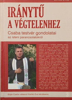 Böjte Csaba - Karikó Éva - Iránytű a végtelenhez