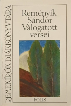 Rem�nyik S�ndor v�logatott versei