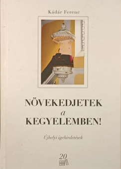 Nvekedjetek a kegyelemben!