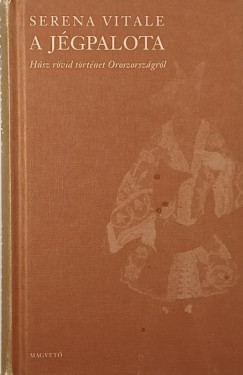 Serena Vitale - A jégpalota