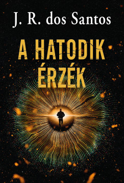 Dos Santos J. R. - A hatodik �rz�k