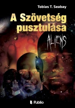 A Szvetsg pusztulsa - Aliens