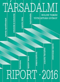 Kolosi Tams - Tth Istvn Gyrgy - Trsadalmi riport - 2016