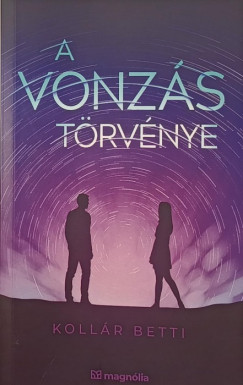 Kollr Betti - A vonzs trvnye
