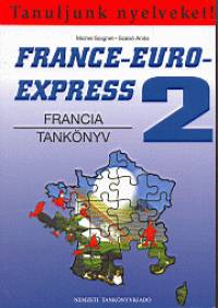 Michel Soignet - Szab Anita - France-Euro-Express 2. - Francia tanknyv