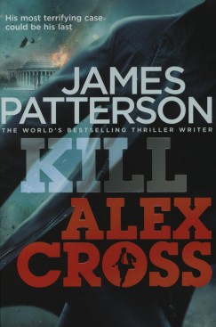 James Patterson - Kill Alex Cross