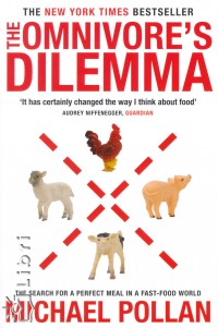 Michael Pollan - The Omnivore's Dilemma