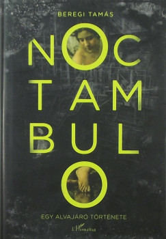 Noctambulo - Egy alvajr trtnete