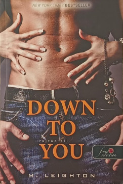 Down to You - Rajtad �ll