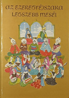 Az ezeregy�jszaka legszebb mes�i