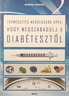 Term�szetes megld�sok arra, hogy megszabadulj a diab�teszt�l