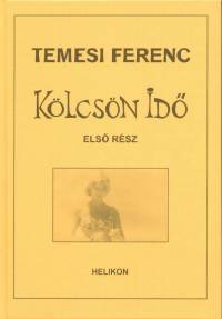Temesi Ferenc - Klcsn id I.