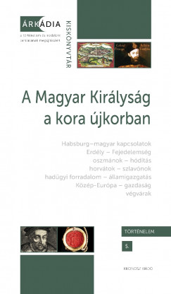 A Magyar Kirlysg a kora jkorban