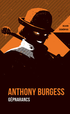 Anthony Burgess - Gpnarancs