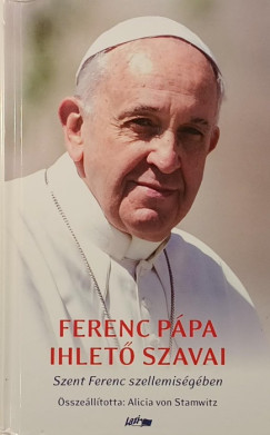 Ferenc p�pa ihlet� szavai