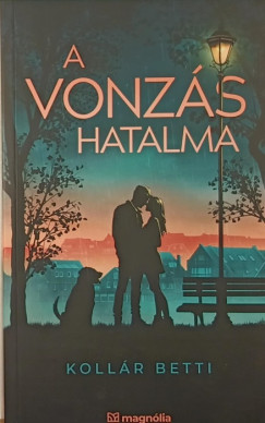 A vonzs hatalma