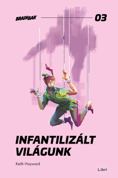 Infantiliz�lt vil�gunk