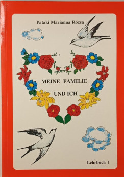 Pataki Marianna Rzsa - Meine Familie und Ich - Lehrbuch I.