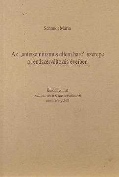 Az "antiszemitizmus elleni harc" szerepe a rendszerv�ltoz�s �veiben