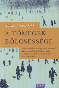 James Surowiecki - A tmegek blcsessge