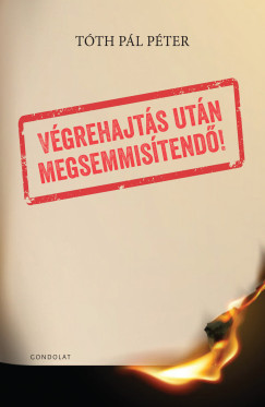 Vgrehajts utn megsemmistend!