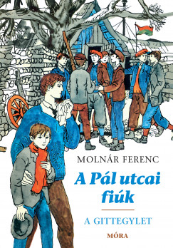 Molnr Ferenc - A Pl utcai fik - A Gittegylet - puha kts