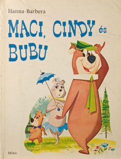 Maci, Cindy �s Bubu