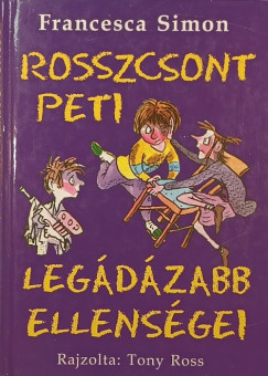 Rosszcsont Peti legdzabb ellensgei