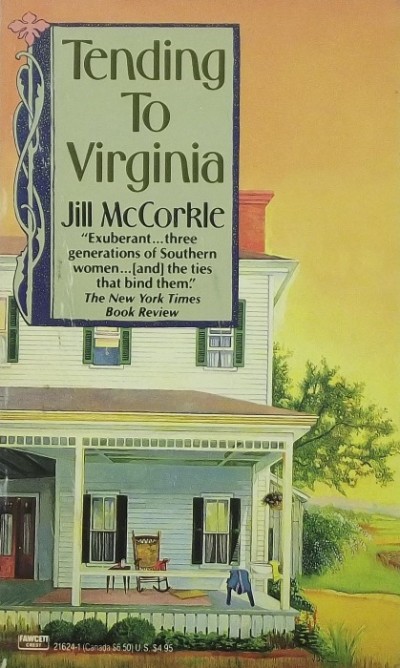 Jill Mccorkle - Tending to Virginia
