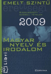 Magyar nyelv s irodalom szbeli ttelek 2009