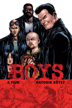 The Boys - A Fi�k 6. k�tet