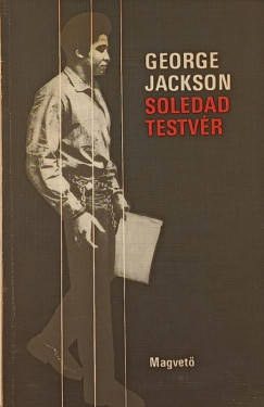 George Jackson - Soledad testvr