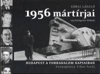 1956 mrtrjai - Budapest a forradalom napjaiban