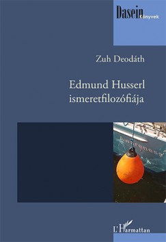 Zuh Deodth - Edmund Husserl ismeretfilozfija