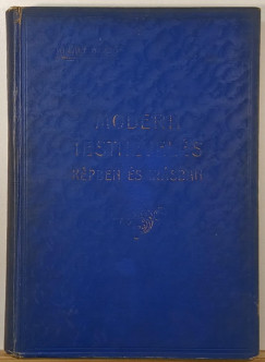 A modern testnevel�s k�pben �s �r�sban