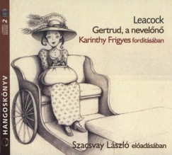 Gertrud, a neveln - Hangosknyv (2 CD)