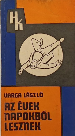Az vek napokbl lesznek