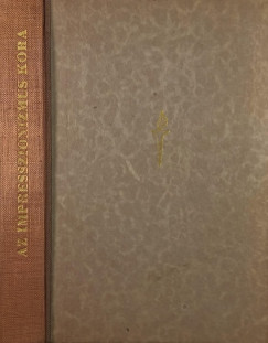 Az impresszionizmus kora