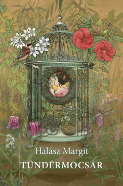Hal�sz Margit - T�nd�rmocs�r
