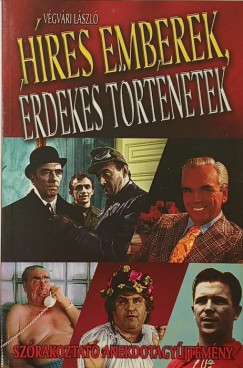 H�res emberek, �rdekes t�rt�netek