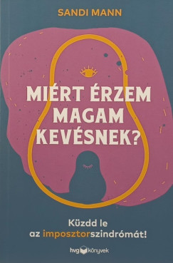 Sandi Mann - Mirt rzem magam kevsnek?