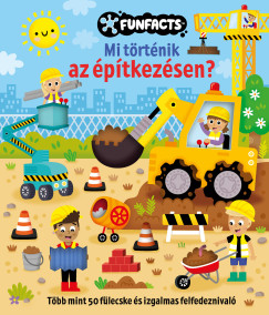 Mi t�rt�nik az �p�tkez�sen?